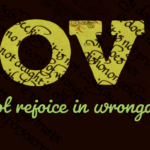 Love does not rejoice in wrongdoing