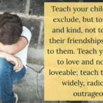 Teach your children to love