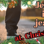 Jesus in Jeans at Christmas